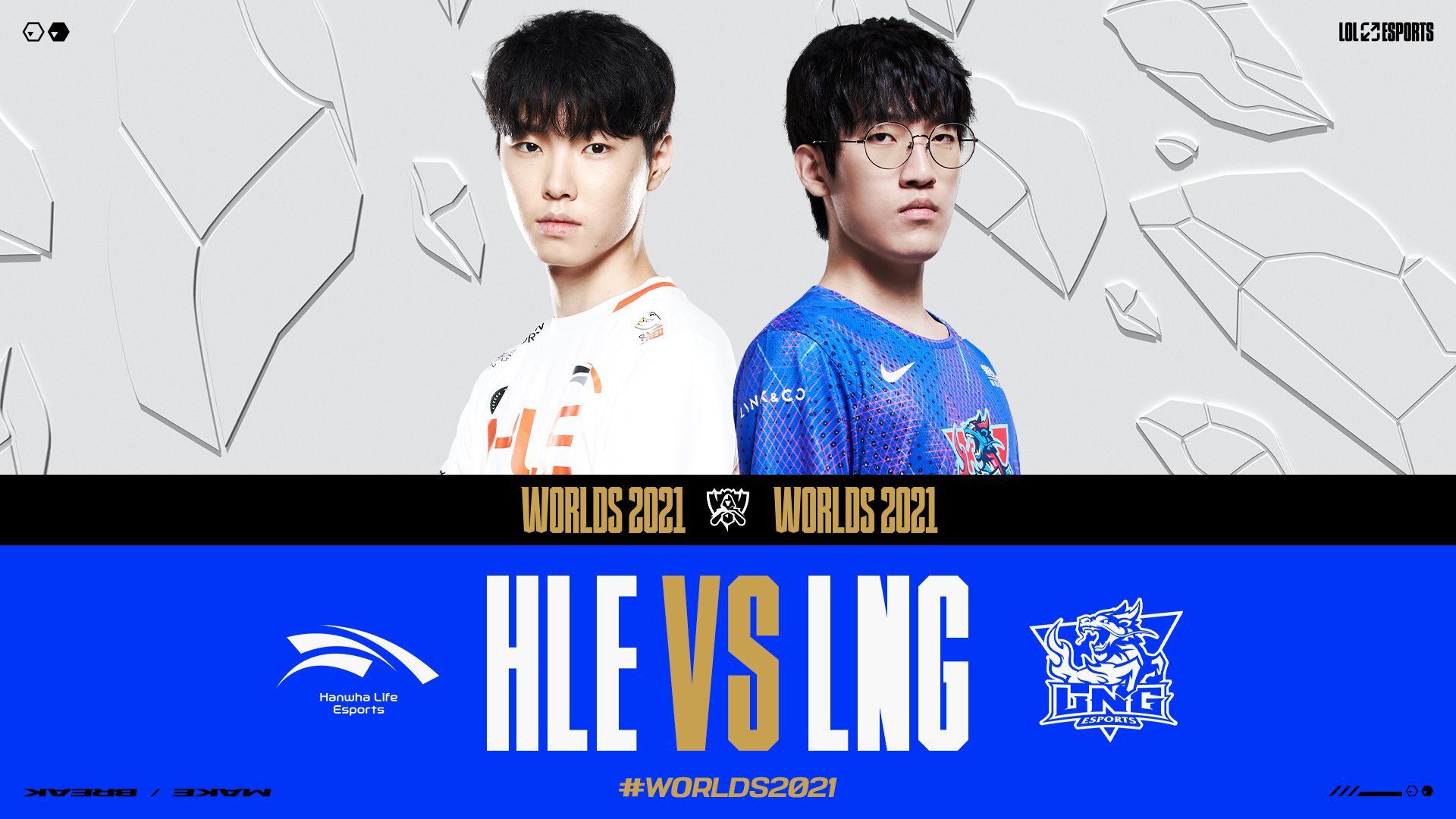 poster forWorlds 2021 kicking off with a banger between HLE and LNG