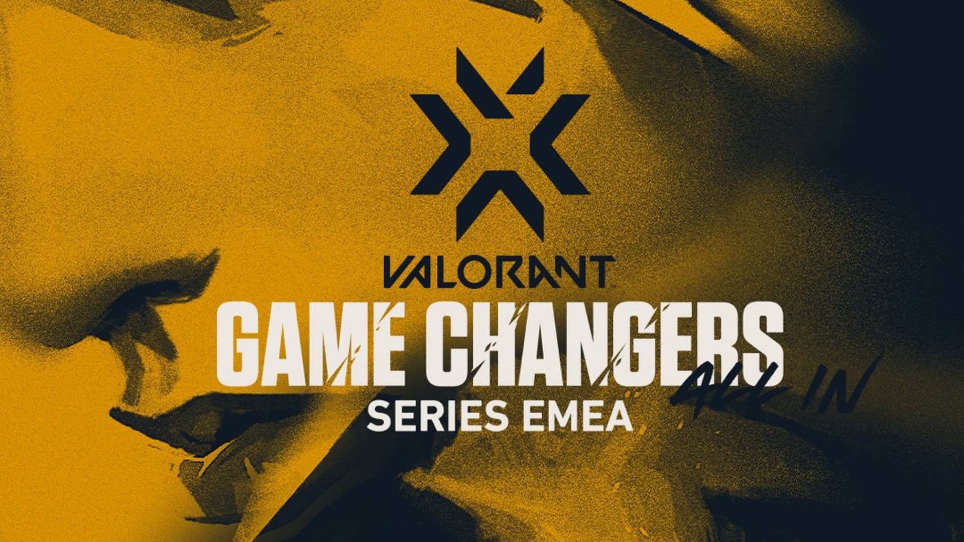 VALORANT EMEA Game Changers ALL IN