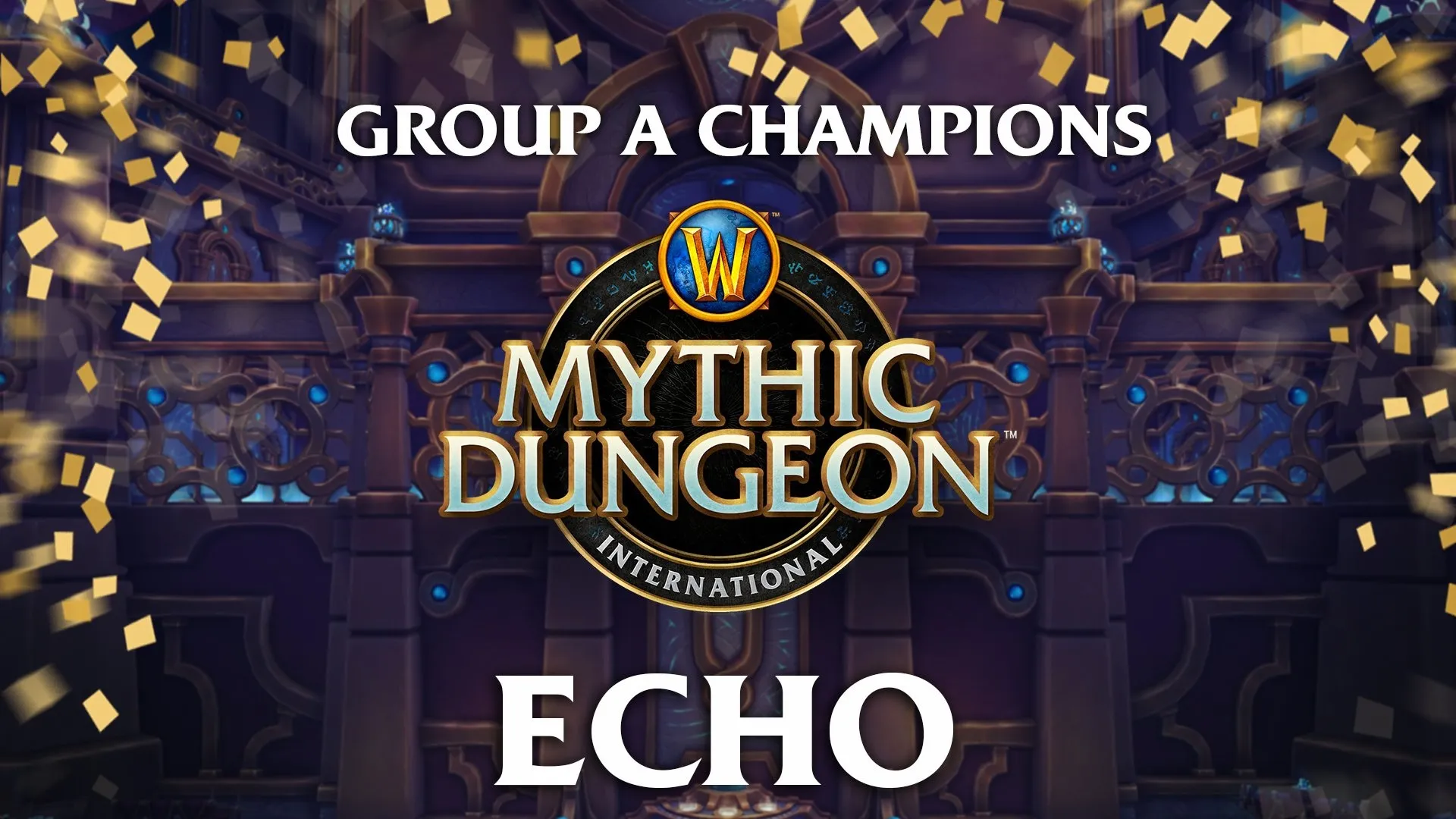 Echo players kick off World of Warcraft Mythic Dungeon International with 2-0 victory