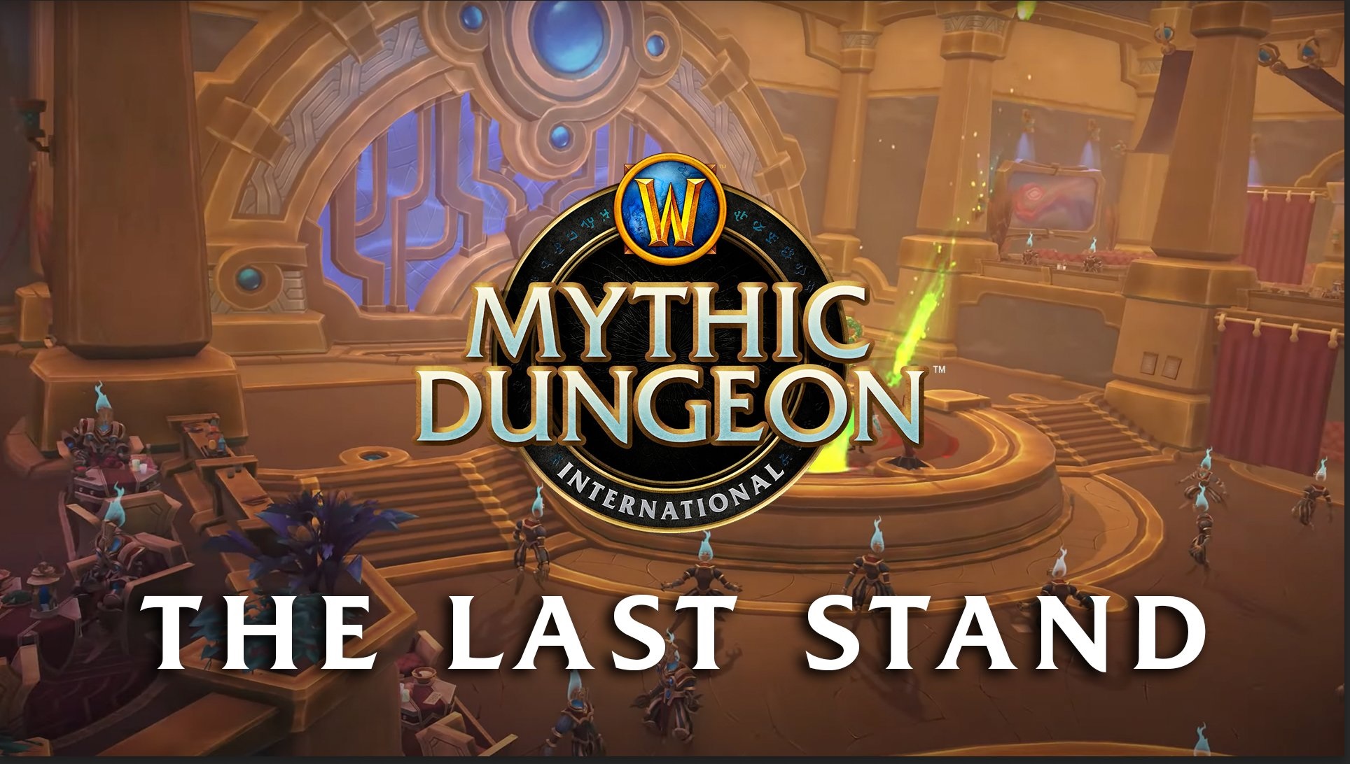 WoW MDI The Last Stand Tournament